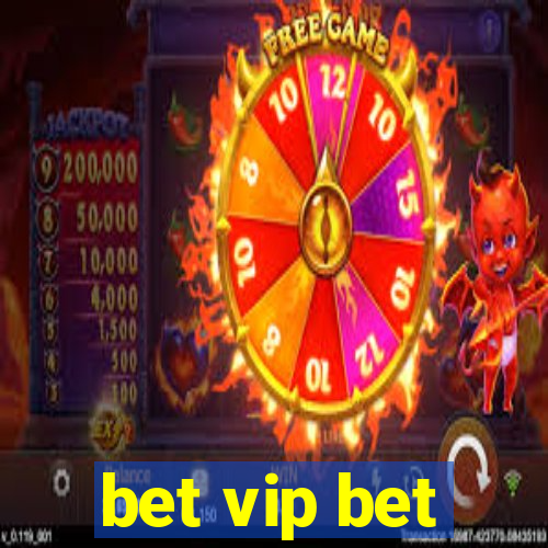 bet vip bet